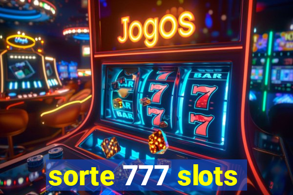 sorte 777 slots